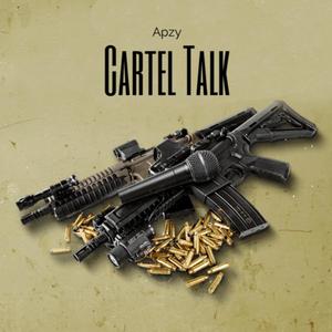 Cartel Talk (Explicit)