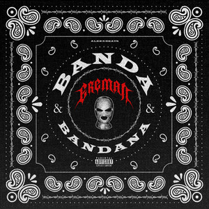 Banda & Bandana (Explicit)