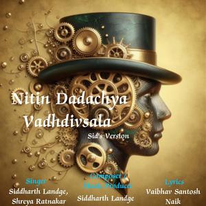 Nitin Dadachya Vadhdivsala Sid's Version