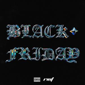 Black Friday (Explicit)