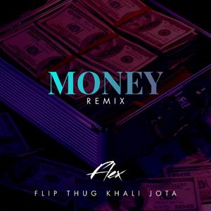 Money (Remix) [feat. Flip Thug, Khali & JOTA]