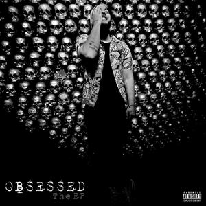 Obsessed (The EP) [Explicit]