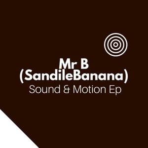 Sound & Motion Ep