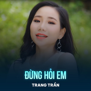 Đừng Hỏi Em (Chachacha)