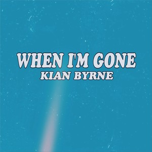 When I'm Gone