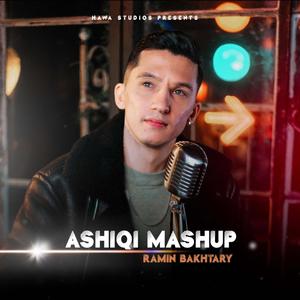 Ashiqi Mashup(feat. Ramin Bakhtary)