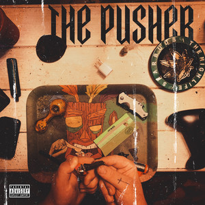 The Pusher (Explicit)