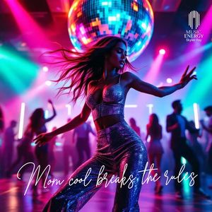 Mom Cool Breaks the Rules (Club Mix)