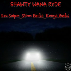 Shawty Wana Ryde (feat. Slimm Banks & Kenya Banks) [Explicit]