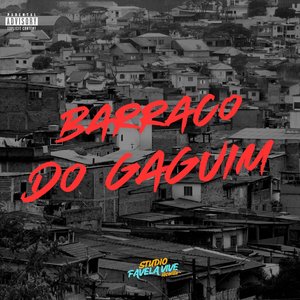 BARRACO DO GAGUIM (Explicit)