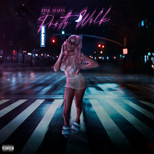 Pretty Walk (Explicit)