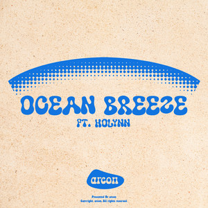 Ocean Breeze (Feat. Holynn)