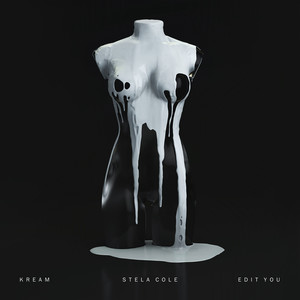 Edit You (feat. Stela Cole) (Explicit)