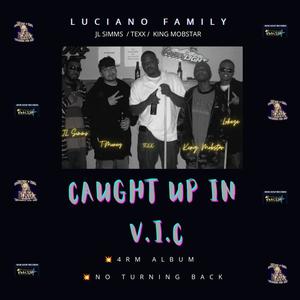 Caught Up In VIC (feat. J.L. Simms & Texx)