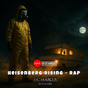 Heisenberg Rising - Rap (Explicit)