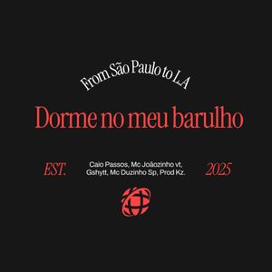 Dorme no meu barulho (Explicit)