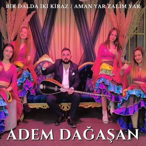 Aman Yar Zalım Yar (Bir Dalda İki Kiraz)