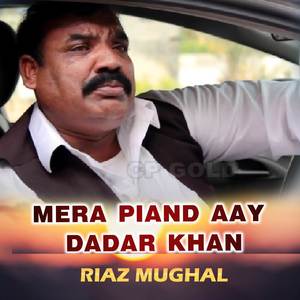 Mera Piand Aay Dadar Khan