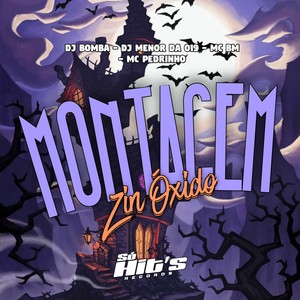 Montagem Zin Óxido (Explicit)