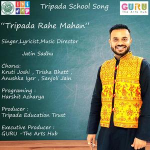 Tripada Rahe Mahan - School Song