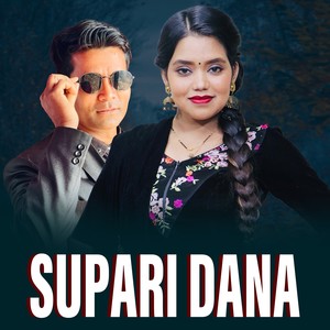 SUPARI DANA