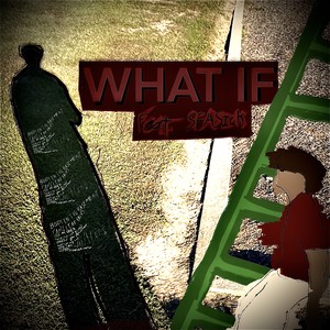 WHAT IF (Explicit)