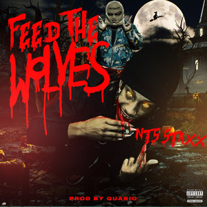 Feed the Wolves (Explicit)