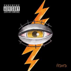 A.D.H.D. (Explicit)