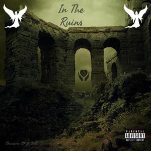 In The Ruins(feat. BubZ) (Explicit)