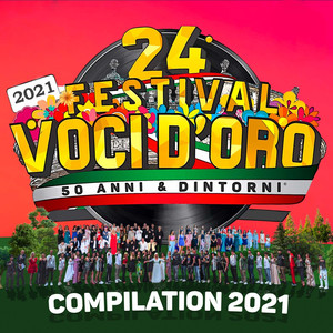 24° Festival Voci d'Oro 50 Anni & Dintorni (Compilation 2021)