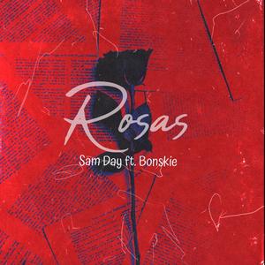 ROSAS (feat. Bonskie)