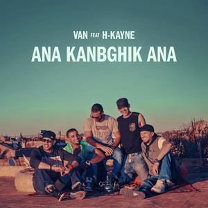 Ana Kanbghik Ana (feat. H-Kayne)