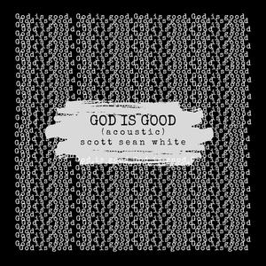 God Is Good (Acoustic)