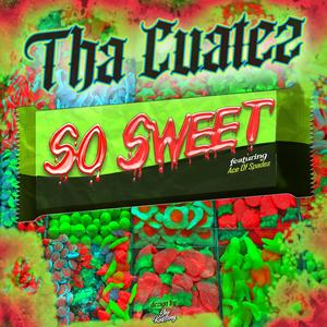 SO SWEET(feat. ACE OF SPADES) (Explicit)