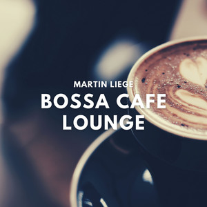 Bossa Cafe Lounge - Restaurant Lounge BGM Music