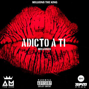 Adicto A Ti (Explicit)