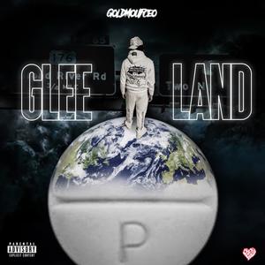 Glee Land (Land of the Glee) [Explicit]