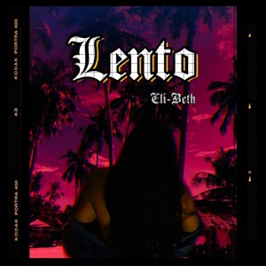 Eli-Beth - Lento (Explicit)