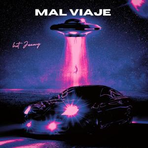 Mal viaje (Explicit)