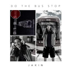 JAKIN - Do The Bus Stop (feat. Leah De)