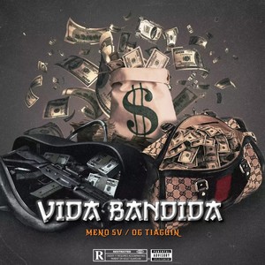 Vida Bandida (Explicit)