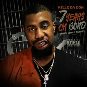 7 years on Bond freestyle (Neighbors Remix|Explicit)