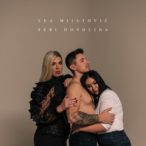 Lea Mijatović - Sebi dovoljna
