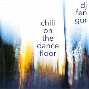 Chili on the Dancefloor