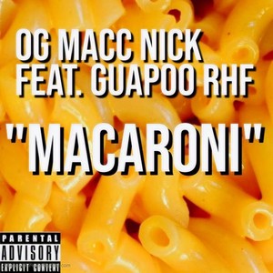 Macaroni (feat. Guapoo RHF) [Explicit]