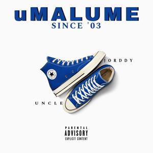 uMalume Since '03 Ep