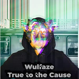 True To the Cause (Explicit)