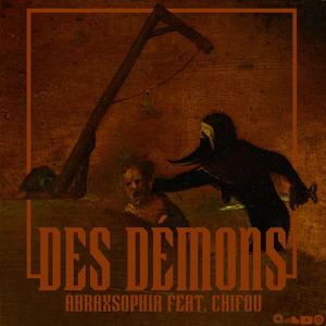 DES DÉMONS (feat. Abraxsophia) [Explicit]