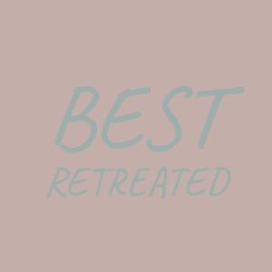 Best Retreated
