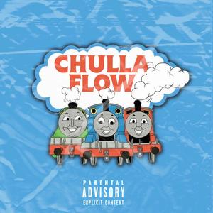 Chulla Flow (Explicit)